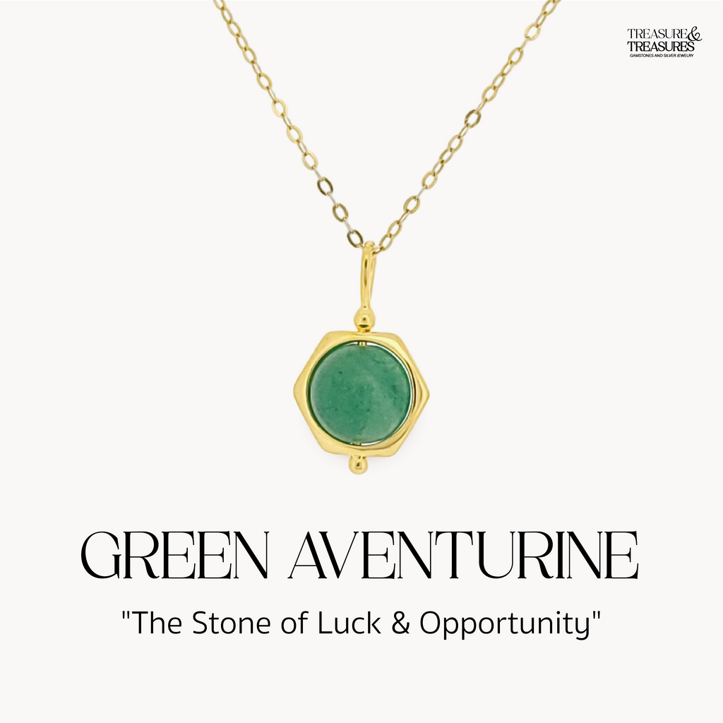 Green Aventurine - "The Stone of Opportunity"